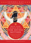Rock Your World with the Divine Mother : Bringing the Sacred Power of the Divine Mother into Our Lives - eBook