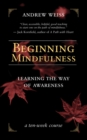 Beginning Mindfulness : Learning the Way of Awareness - eBook