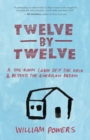 Twelve by Twelve : A One-Room Cabin Off the Grid and Beyond the American Dream - eBook