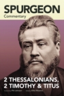 Spurgeon Commentary: 2 Thessalonians, 2 Timothy, T itus - Book
