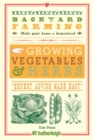 Backyard Farming: Growing Vegetables & Herbs - eBook