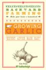 Backyard Farming: Growing Garlic - eBook