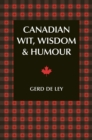 Canadian Wit, Wisdom & Humour - eBook