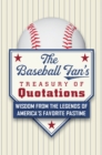 Baseball Fan's Treasury of Quotations - eBook