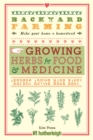 Backyard Farming: Growing Herbs for Food and Medicine - eBook