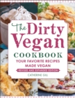Dirty Vegan Cookbook, Revised Edition - eBook