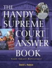 The Handy Supreme Court Answer Book - eBook