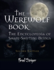 The Werewolf Book : The Encyclopedia of Shape-Shifting Beings - eBook