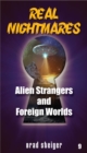 Real Nightmares (Book 9) : Alien Strangers and Foreign Worlds - eBook