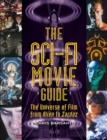The Sci-Fi Movie Guide : The Universe of Film from Alien to Zardoz - eBook