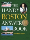 The Handy Boston Answer Book - eBook