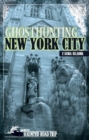 Ghosthunting New York City - eBook