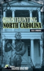 Ghosthunting North Carolina - eBook