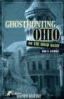 Ghosthunting Ohio: On the Road Again - eBook