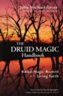 Druid Magic Handbook : Ritual Magic Rooted in the Living Earth - Book
