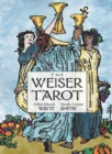 The Weiser Tarot : A New Edition of the Classic 1909 Smith-Waite Deck - Book
