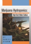Marijuana Hydroponics : High-Tech Water Culture - eBook