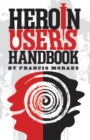Heroin User's Handbook - eBook
