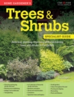 Home Gardener's Trees & Shrubs : Selecting, planting, improving and maintaining trees and shrubs in the garden - Book