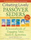 Creating Lively Passover Seders : A Sourcebook of Engaging Tales, Texts & Activities - eBook