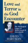 Love and Terror in the God Encounter : The Theological Legacy of Rabbi Joseph Soloveitchik - eBook