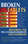 Broken Tablets : Restoring the Ten Commandments and Ourselves - eBook