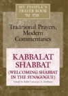 My People's prayer Book Vol 8 : Kabbalah Shabbat (Welcoming Shabbat in The Synagogue) - eBook