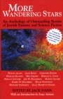 More Wandering Stars : An Anthology of Outstanding Stories of Jewish Fantasy and Science Fiction - eBook