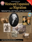 Westward Expansion and Migration, Grades 6 - 12 - eBook