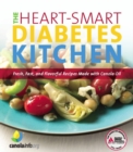 The Heart-Smart Diabetes Kitchen : Fresh, Fast, and Flavorful Recipes Made with Canola Oil - eBook