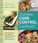 Diabetes Carb Control Cookbook : Over 150 Recipes with Exactly 15 Grams of Carb  Perfect for Carb Counters! - eBook