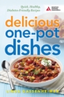 Delicious One-Pot Dishes : Quick, Healthy, Diabetes-Friendly Recipes - eBook