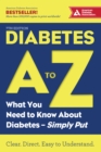 Diabetes A to Z : What You Need to Know about Diabetes&mdash;Simply Put - eBook