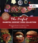 The Perfect Diabetes Comfort Food Collection : 9 Essential Recipes You Need To Create 90 Amazing Complete Meals - eBook