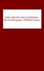 The Life of the Clinician : The Autobiography of Michael Lepore - eBook