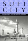 Sufi City : Urban Design and Archetypes in Touba - eBook