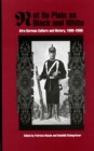 Not So Plain as Black and White : Afro-German Culture and History, 1890-2000 - eBook