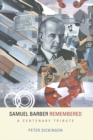 Samuel Barber Remembered : A Centenary Tribute - eBook