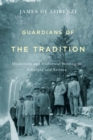 Guardians of the Tradition : Historians and Historical Writing in Ethiopia and Eritrea - eBook