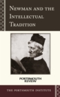 Newman and the Intellectual Tradition : Portsmouth Review - eBook