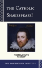 Catholic Shakespeare? : Portsmouth Review - eBook
