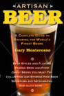 Artisan Beer : A Complete Guide to Savoring the World's Finest Beers - eBook
