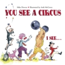 You See a Circus, I See... - Book