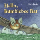 Hello, Bumblebee Bat - Book