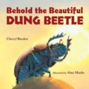 Behold the Beautiful Dung Beetle - Book