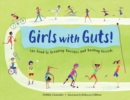 Girls with Guts! : The Road to Breaking Barriers and Bashing Records - Book