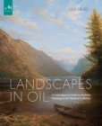 Landscapes in Oil : A Contemporary Guide to Realistic Painting in the Classical Tradition - Book