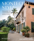 Montecito Style : Paradise on California's Gold Coast - Book
