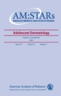 AM:STARs Adolescent Dermatology : Adolescent Medicine: State of the Art Reviews - eBook