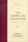 The Cross and Salvation : The Doctrine of Salvation (Hardcover) - Book